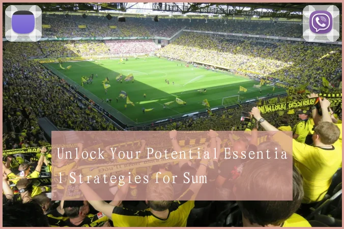 Unlock Your Potential Essential Strategies for Sum