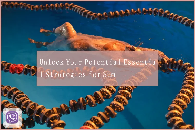 Unlock Your Potential Essential Strategies for Sum